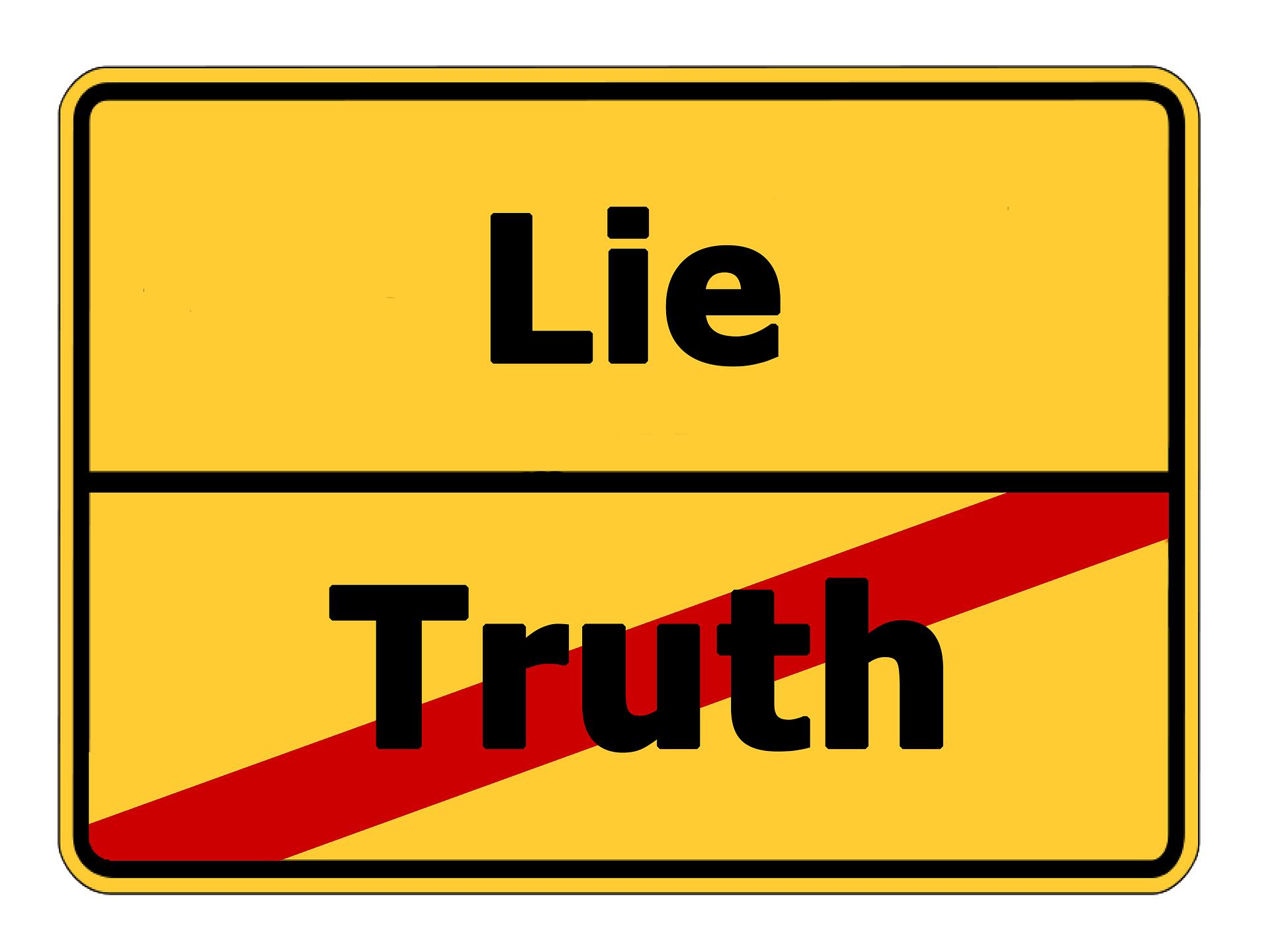 Lie. Желтая табличка. Надпись Lie. Табличка ложь. Truth and Lies.